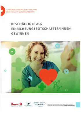 Fuchs-Frohnhofen / Hammann / Calicchio |  Beschäftigte als Einrichtungsbotschafter*innen gewinnen | Buch |  Sack Fachmedien