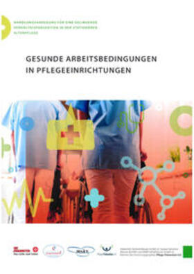 Fuchs-Frohnhofen / Scheen / Metzen | Gesunde Arbeitsbedingungen in Pflegeeinrichtungen | Buch | 978-3-9820402-2-6 | sack.de