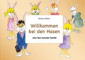 Walker |  Willkommen bei den Hasen | Buch |  Sack Fachmedien