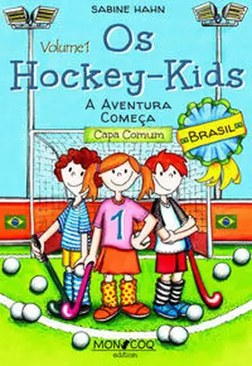 Hahn | Os Hockey-Kids, Brasil | Buch | 978-3-9820484-7-5 | www.sack.de