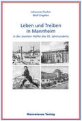 Fischer / Engelen |  Leben und Treiben in Mannheim | Buch |  Sack Fachmedien