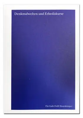Butenschön / Elzanowski / Herold |  Denkmalwelten und Erbediskurse | Buch |  Sack Fachmedien