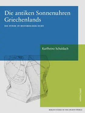 Schaldach |  Die antiken Sonnenuhren Griechenlands Teil 1 | Buch |  Sack Fachmedien
