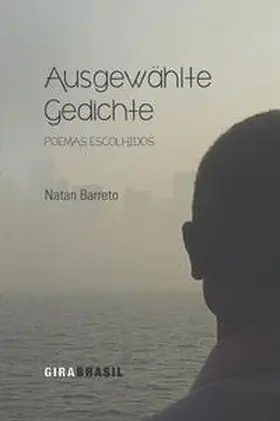 Barreto / GIRABRASIL UG |  Ausgewählte Gedichte | Buch |  Sack Fachmedien