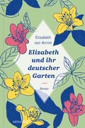 Arnim |  Elizabeth und ihr deutscher Garten | eBook | Sack Fachmedien