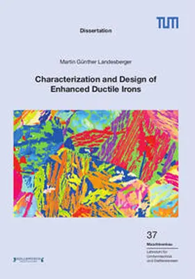 Landesberger |  Characterization and Design of Enhanced Ductile Irons | Buch |  Sack Fachmedien