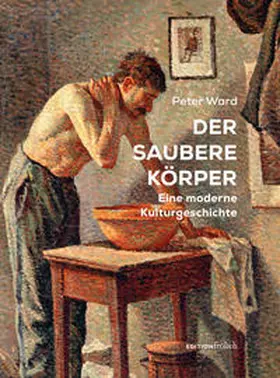 Peter / Ward |  Der saubere Körper | Buch |  Sack Fachmedien