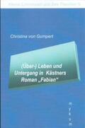 von Gumpert |  (Über-)Leben und Untergang in Kästners Roman "Fabian" | Buch |  Sack Fachmedien