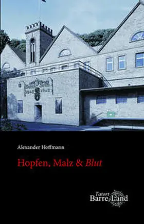 Hoffmann |  Hopfen, Malz & Blut | Buch |  Sack Fachmedien