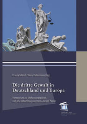 Münch / Kellermann / Akademie für Politische Bildung |  Die dritte Gewalt in Deutschland und Europa | Buch |  Sack Fachmedien