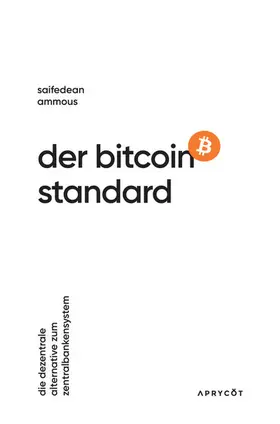 Ammous |  Der Bitcoin-Standard | eBook | Sack Fachmedien