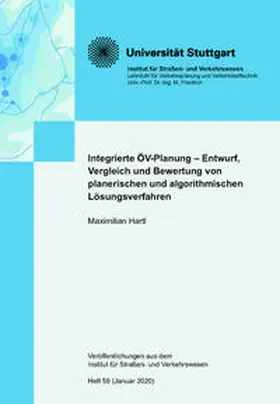 Hartl |  Integrierte ÖV-Planung – Entwurf, Vergleich und Bewertung von planerischen und algorithmischen Lösungsverfahren | Buch |  Sack Fachmedien