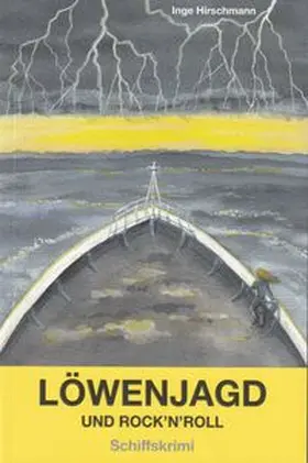 Hirschmann |  Löwenjagd und Rock 'n' Roll | Buch |  Sack Fachmedien