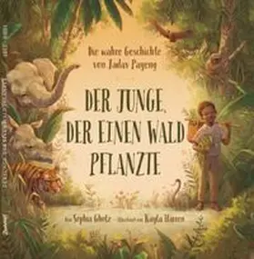 Gholz |  Der Junge, der einen Wald pflanzte | Buch |  Sack Fachmedien