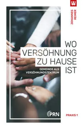 Reimer |  WO VERSÖHNUNG ZU HAUSE IST | Buch |  Sack Fachmedien