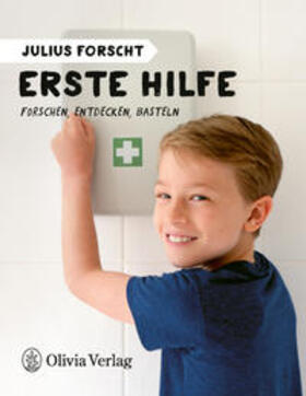 König | Julius forscht - Erste Hilfe | Buch | 978-3-9821530-0-1 | sack.de