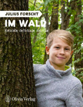 König | Julius forscht - Im Wald | Buch | sack.de