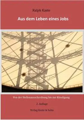 Kaste |  Aus dem Leben eines Jobs | Buch |  Sack Fachmedien