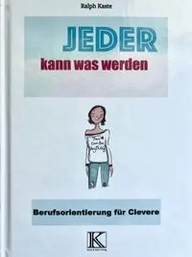 Kaste |  Jeder kann was werden | Buch |  Sack Fachmedien