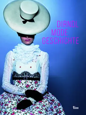 Breil / Murr / Buscher |  Dirndl Mode Geschichte | Buch |  Sack Fachmedien