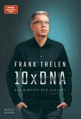 Thelen / Schorn |  10xDNA - Das Mindset der Zukunft | eBook | Sack Fachmedien