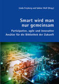 Freyberg / Wolf / Lüthi |  Smart wird man nur gemeinsam | Buch |  Sack Fachmedien