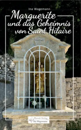 Wagemann / Florett-Verlag |  Marguerite und das Geheimnis von Saint Hilaire | eBook | Sack Fachmedien