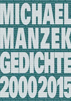 Manzek |  Michael Manzek Gedichte 2000-2015 | Buch |  Sack Fachmedien