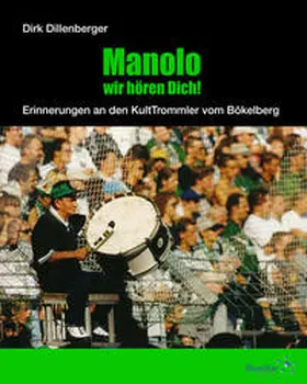 Dillenberger |  Manolo, wir hören Dich! | Buch |  Sack Fachmedien