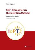 Ruppert |  Self - Encounters &  the Intention Method | Buch |  Sack Fachmedien