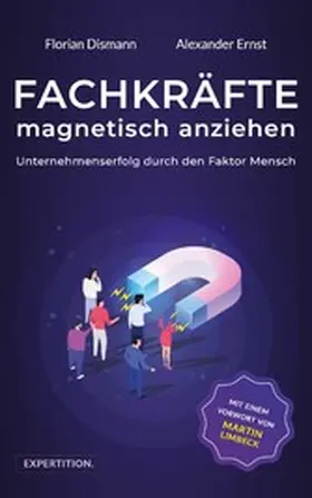 Dismann / Ernst |  Fachkräfte magnetisch anziehen | eBook | Sack Fachmedien