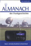 Nagel / Pötschke / Walz |  Almanach der Funkgeschichte | Buch |  Sack Fachmedien