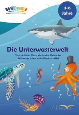 Alexikova / Domberger / Engleitner |  "WiBuKi" Wissensbuch für Kinder: Die Unterwasserwelt | Buch |  Sack Fachmedien