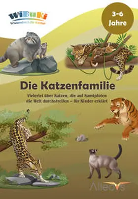 Alexikova / Domberger / Engleitner |  "WiBuKi" Wissensbuch für Kinder: Die Katzenfamilie | Buch |  Sack Fachmedien