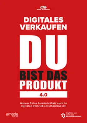 Schmidt | DU bist das Produkt 4.0 | Buch | 978-3-9822553-7-8 | sack.de