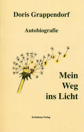Grappendorf |  Mein Weg ins Licht | Buch |  Sack Fachmedien