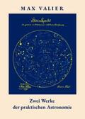Verlag Yalden / Valier |  Zwei Werke der praktischen Astronomie von Max Valier | Buch |  Sack Fachmedien