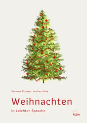 Strasser / Kube |  Weihnachten in Leichter Sprache | Buch |  Sack Fachmedien