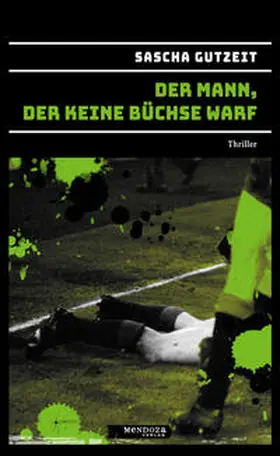 Gutzeit |  Der Mann, der keine Büchse warf | Buch |  Sack Fachmedien