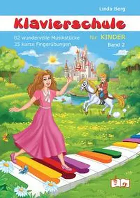 Berg |  Klavierschule für Kinder, Band 2 | Buch |  Sack Fachmedien