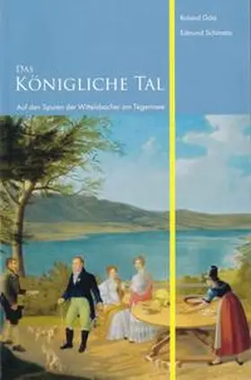 Götz / Schimeta / Museum Tegernseer Tal |  Das Königliche Tal | Buch |  Sack Fachmedien