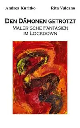Vulcano / Kuritko |  Den Dämonen getrotzt | Buch |  Sack Fachmedien