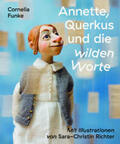 Funke / Albrecht / Ehlert |  Annette, Querkus und die wilden Worte | Buch |  Sack Fachmedien