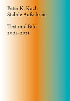 Koch |  Stabile Aufschreie | Buch |  Sack Fachmedien