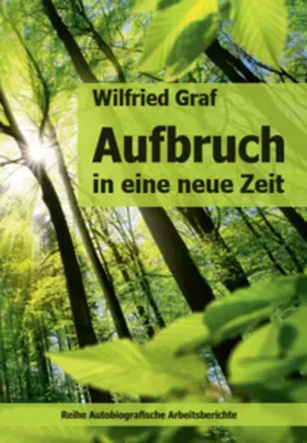 Graf |  Aufbruch in eine neue Zeit | Buch |  Sack Fachmedien