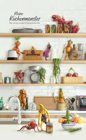 Lindmeier |  Kleine Küchenmonster - Der etwas andere Dauerkalender | Sonstiges |  Sack Fachmedien