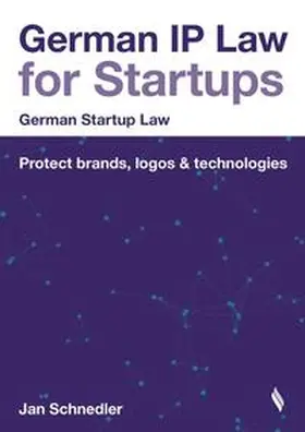 Schnedler |  German IP Law for Startups | Buch |  Sack Fachmedien