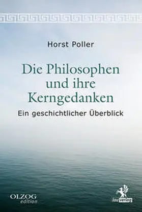 Poller | Die Philosophen und ihre Kerngedanken | Buch | 978-3-9823786-0-2 | www.sack.de