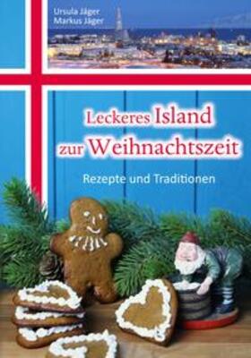 Jäger | Leckeres Island zur Weihnachtszeit | Buch | 978-3-9823883-0-4 | sack.de