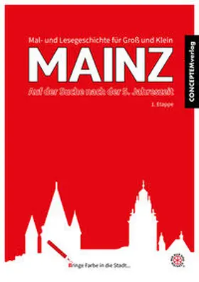 Reiß |  MAINZ Mal- und Lesegeschichten für Groß und Klein | Buch |  Sack Fachmedien